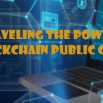 Unraveling The Power Of Blockchain Public Chain