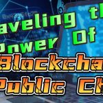The Power of Blockchain Public Chain