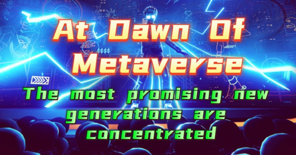 Dawn of Metaverse
