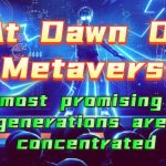 Dawn of Metaverse